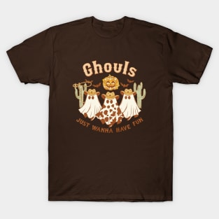 Ghouls Just Wanna Have Fun T-Shirt